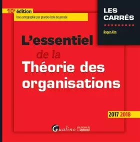 Couverture du produit · L'essentiel de la théorie des organisations