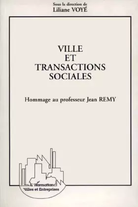 Couverture du produit · Ville et transactions sociales: Hommage au professeur Jean Rémy
