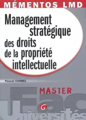 Couverture du produit · Management stratégique des droits de la propriété intellectuelle : Master