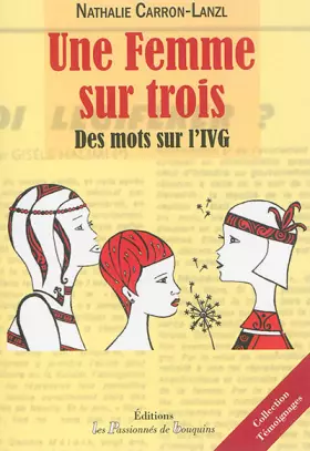 Couverture du produit · Une femme sur trois: Des mots sur l'IVG
