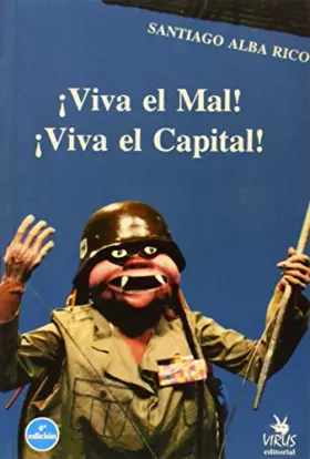 Couverture du produit · ¡Viva el mal! ¡Viva el capital!