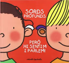Couverture du produit · Sords profunds: Però hi sentim i parlem!