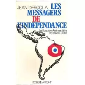 Couverture du produit · Les messagers de l'indépendance. laffont, 1973.