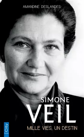 Couverture du produit · Simone Veil, mille vies, un destin