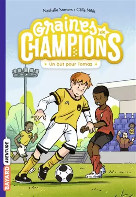 Couverture du produit · Graines de champions, Tome 03: Un but pour Tomaz !