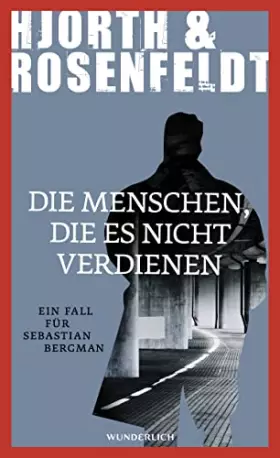 Couverture du produit · Die Menschen, die es nicht verdienen: Kriminalroman