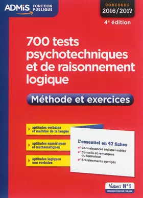 Couverture du produit · 700 Tests psychotechniques et de raisonnement logique 4e edt 2016 2017