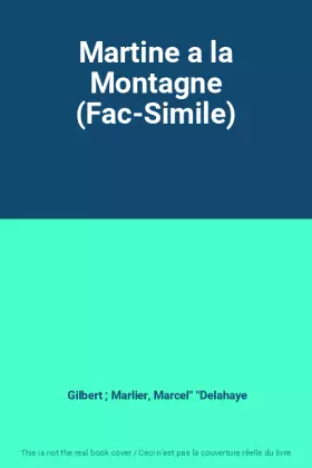 Couverture du produit · Martine a la Montagne (Fac-Simile)