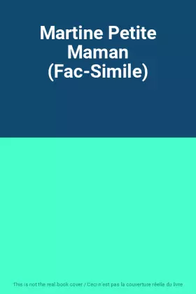 Couverture du produit · Martine Petite Maman (Fac-Simile)