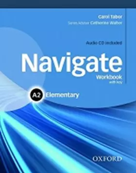 Couverture du produit · Navigate Elementary A2: Workbook with key