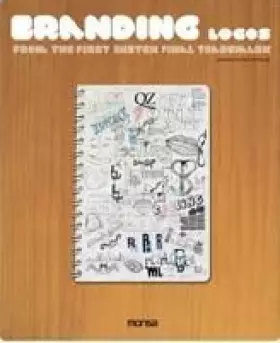Couverture du produit · Branding Logos: From the First Sketch to Final Trademark