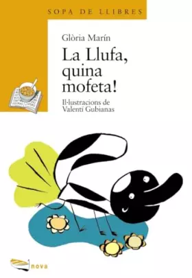 Couverture du produit · La Llufa, quina mofeta! (Llibres infantils i juvenils - Sopa de llibres. Sèrie groga)