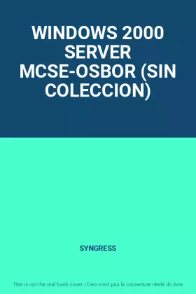 Couverture du produit · WINDOWS 2000 SERVER MCSE-OSBOR (SIN COLECCION)