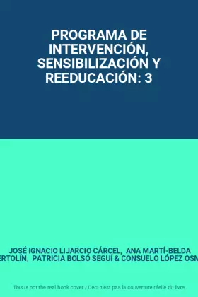 Couverture du produit · PROGRAMA DE INTERVENCIÓN, SENSIBILIZACIÓN Y REEDUCACIÓN: 3