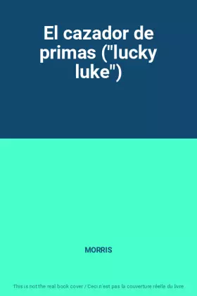 Couverture du produit · El cazador de primas ("lucky luke")