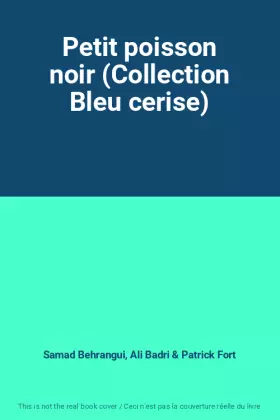 Couverture du produit · Petit poisson noir (Collection Bleu cerise)