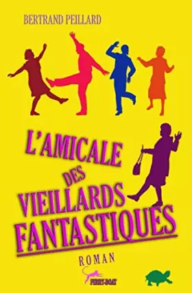 Couverture du produit · L'AMICALE DES VIEILLARDS FANTASTIQUES (French Edition)