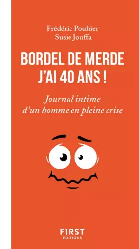 Couverture du produit · Bordel de merde j'ai 40 ans - Journal intime d'un homme en pleine crise
