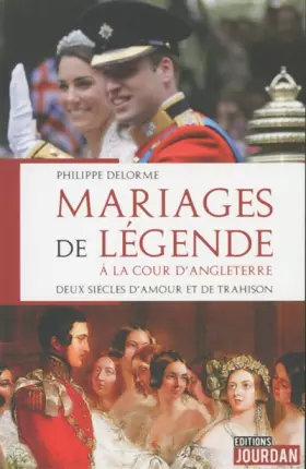 Couverture du produit · Mariages de légende à la cour d'Angleterre - Deux siècles d'amour et de trahison
