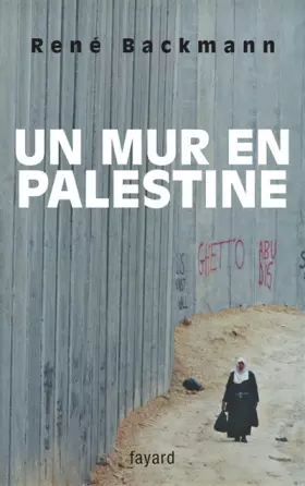Couverture du produit · Un mur en Palestine
