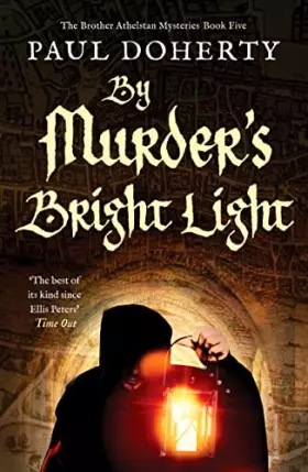 Couverture du produit · By Murder's Bright Light: 5 (The Brother Athelstan Mysteries)