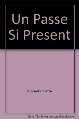 Couverture du produit · Un Passe Si Present
