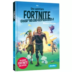 Couverture du produit · Une mission Fortnite dont tu es le héros - Mission évasion - Tome 2