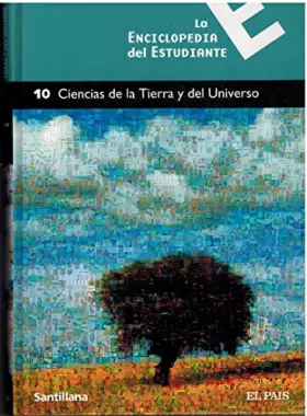Couverture du produit · LA ENCICLOPEDIA DEL ESTUDIANTE 10-CIENCIAS DE LA TIERRA Y DEL UNIVERSO