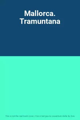 Couverture du produit · Mallorca. Tramuntana