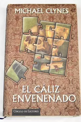 Couverture du produit · El cáliz envenenado: es éste el segundo diario de sir Roger Shallot referente a ciertas malvadas conjuras y hórridos crímenes p