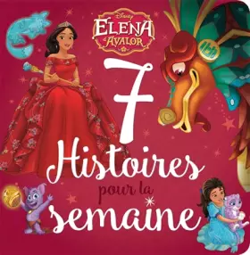 Couverture du produit · ELENA D'AVALOR - 7 histoires pour la semaine - Disney