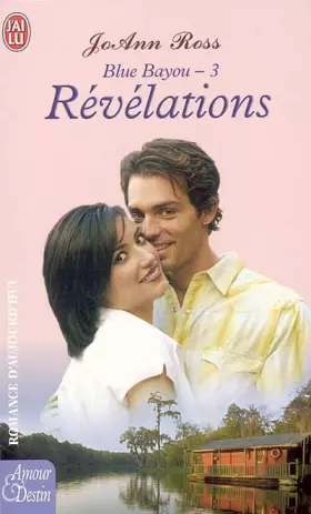 Couverture du produit · Blue Bayou, Tome 3 : Révélations