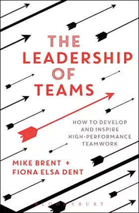 Couverture du produit · The Leadership of Teams: How to Develop and Inspire High-Performance Teamwork