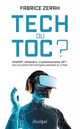 Couverture du produit · Tech ou toc ?: Metavers, IA, Chat GPT, NFT : les nouvelles technologies au banc d'essai