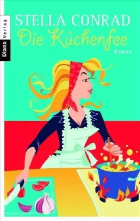 Couverture du produit · Die Küchenfee: Roman