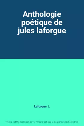 Couverture du produit · Anthologie poétique de jules laforgue