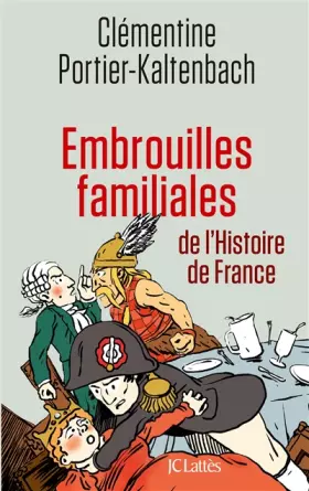 Couverture du produit · Embrouilles familiales de l'histoire de France