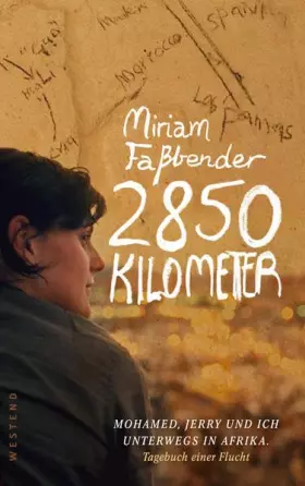 Couverture du produit · 2850 Kilometer: Mohamed, Jerry und ich unterwegs in Afrika. Tagebuch einer Flucht