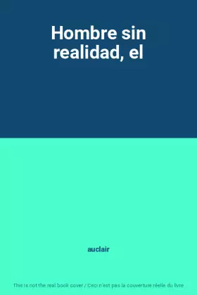 Couverture du produit · Hombre sin realidad, el