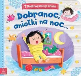 Couverture du produit · Modlitwy małego dziecka Dobranoc, aniołki na noc...