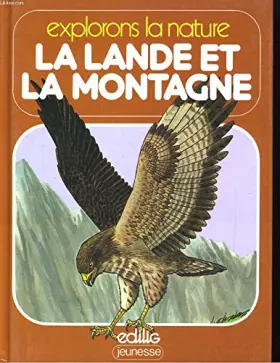 Couverture du produit · La Lande et la montagne (Explorons la nature)