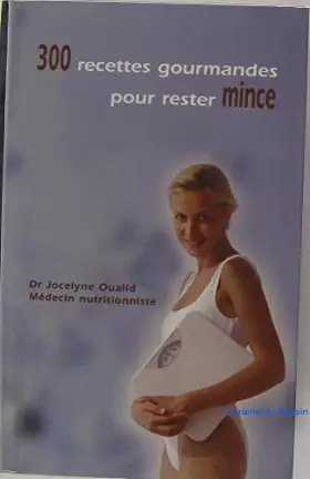 Couverture du produit · 300 recettes gourmandes pour rester mince