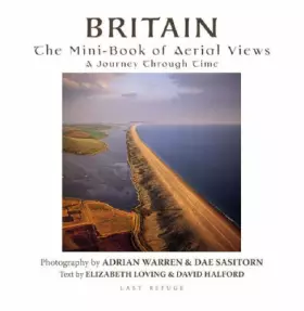 Couverture du produit · Britain: The Mini-book of Aerial Views: a Journey Through Time