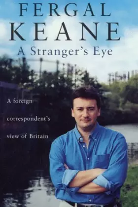 Couverture du produit · Stranger's Eye: A Foreign Correspondent's View of Britain