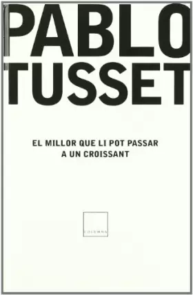Couverture du produit · EL MILLOR QUE LI POT PASSAR A UN CROISSANT