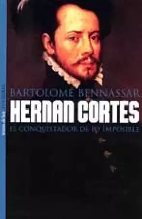 Couverture du produit · Hernan Cortes: El Conquistador De Lo Imposible