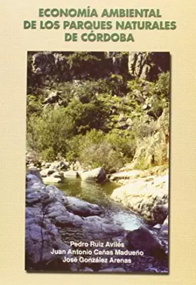 Couverture du produit · Economía ambiental de los parques naturales de Córdoba (SIN COLECCION)