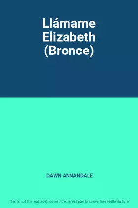 Couverture du produit · Llámame Elizabeth (Bronce)