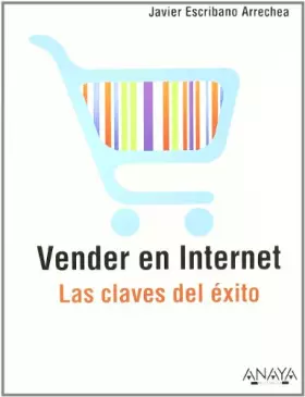 Couverture du produit · Vender en Internet. Las claves del éxito (Títulos Especiales)