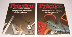 Couverture du produit · PRACTICO IDEAS Y SOLUCIONES DE BRICOLAJE. VOLUMEN 13: CONSTRUCCIONES DE ANEXOS A LA VIVIENDA I.